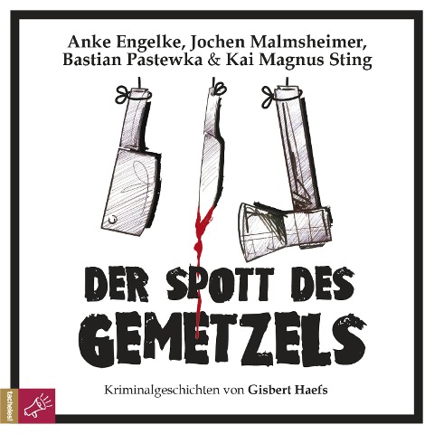 Der Spott des Gemetzels - Gisbert Haefs