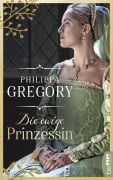 Cover-Bild zum Titel 'Die ewige Prinzessin' von 'Philippa Gregory'