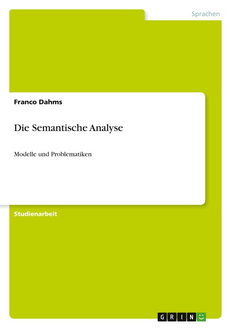 Die Semantische Analyse - Franco Dahms