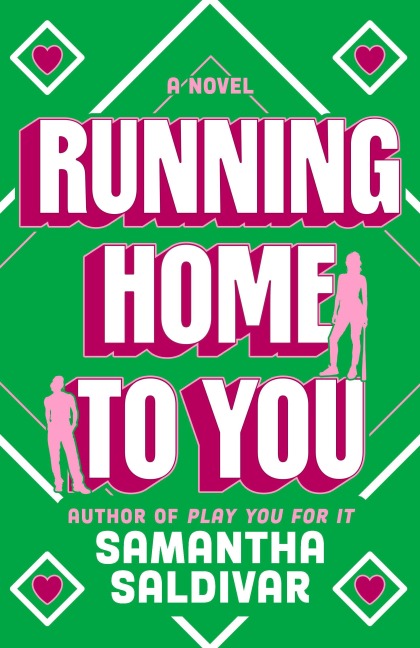 Running Home to You - Samantha Saldivar