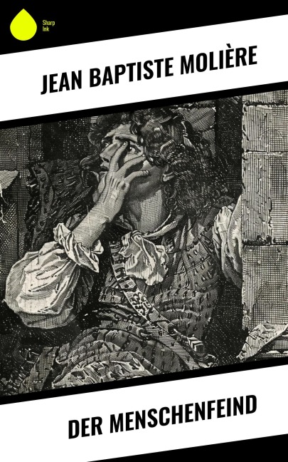 Der Menschenfeind - Jean Baptiste Molière