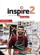 Inspire 2 - Ausgabe für den deutschsprachigen Raum. Kursbuch mit Audio-/Videos online, Code und Parcours digital® - Jean-Thierry Le Bougnec, Marie-José Lopes