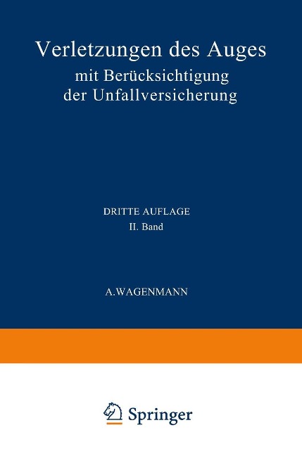 Verletzungen des Auges - A. Wagenmann
