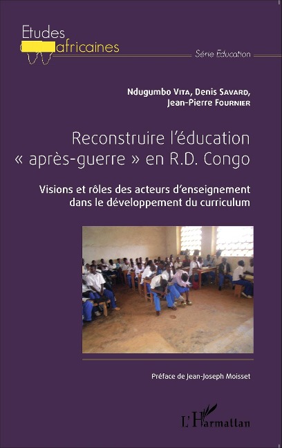 Reconstruire l'éducation "après-guerre" en R.D. Congo - Savard, Fournier, Vita