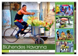 Cover-Bild zum Titel 'Blühendes Havanna - Blumenhändler in der kubanischen Hauptstadt (Wandkalender 2026 DIN A3 quer), CALVENDO Monatskalender' von 'Henning von Löwis of Menar'