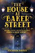 The House at Baker Street - Michelle Birkby