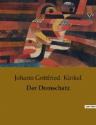 Cover-Bild zum Titel 'Der Domschatz' von 'Johann Gottfried Kinkel'