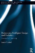Cover-Bild zum Titel 'Democracy, Intelligent Design, and Evolution' von 'Susan P. Liebell'