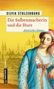 Cover-Bild zum Titel 'Die Salbenmacherin und die Hure' von 'Silvia Stolzenburg'