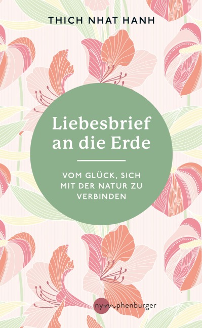 Liebesbrief an die Erde - Thich Nhat Hanh