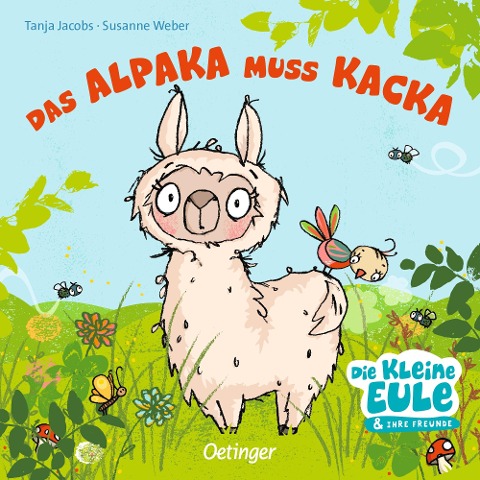 Das Alpaka muss Kacka - Susanne Weber