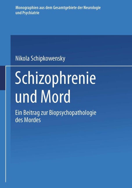 Schizophrenie und Mord - Nikola Schipkowensky