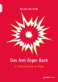 Cover-Bild zum Titel 'Das Anti-Ärger-Buch' von 'Barbara Gerhards'