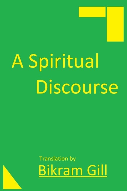 A Spiritual Discourse - Bikram Gill
