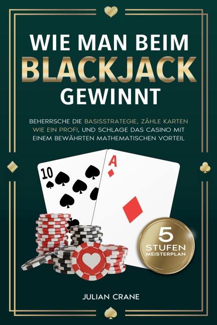 Wie Man Beim Blackjack Gewinnt - Julian Crane