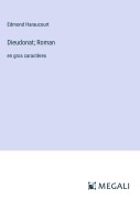 Cover-Bild zum Titel 'Dieudonat; Roman' von 'Edmond Haraucourt'