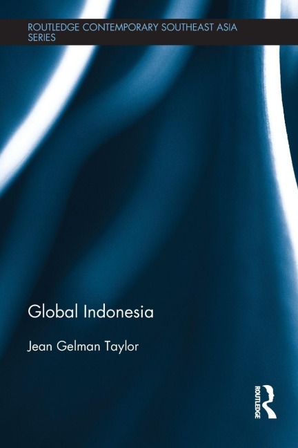Global Indonesia - Jean Gelman Taylor