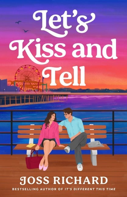 Let's Kiss and Tell - Joss Richard