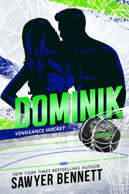 Dominik (Vengeance Hockey, #3) - Sawyer Bennett