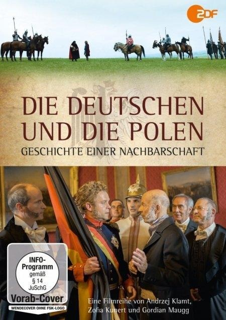 Die Deutschen und die Polen - Geschichte einer Nachbarschaft - 