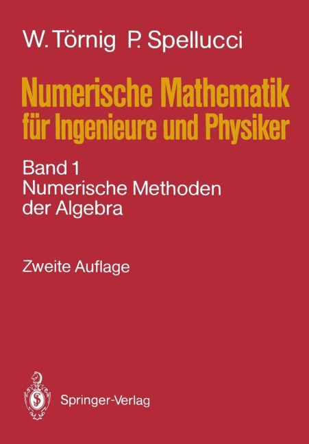 Numerische Mathematik für Ingenieure und Physiker - Peter Spellucci, Willi Törnig