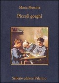 Cover-Bild zum Titel 'Piccoli gorghi' von 'Maria Messina'
