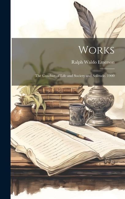 Works - Ralph Waldo Emerson