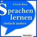 Cover-Bild zum Titel 'Sprachen lernen einfach anders' von 'Ulrich Bien'