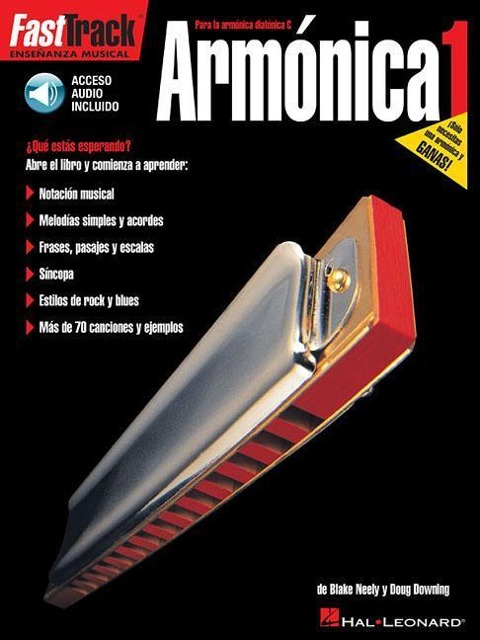 Fasttrack Harmonica Method - Spanish Edition Book/Online Audio [With CD] - Blake Neely, Doug Downing
