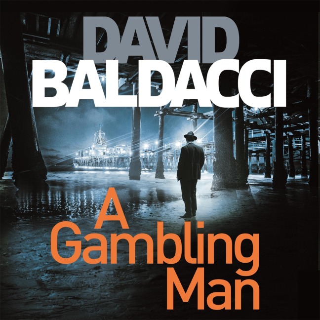 A Gambling Man - David Baldacci