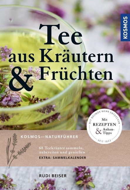 Tee aus Kräutern und Früchten - Rudi Beiser