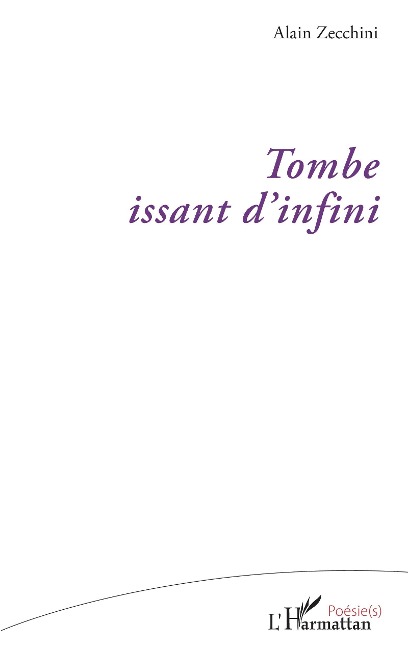 Tombe issant d'infini - Zecchini