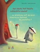 Cover-Bild zum Titel 'Der Dachs hat heute schlechte Laune! (Deutsch-Französisch)' von 'Moritz Petz'