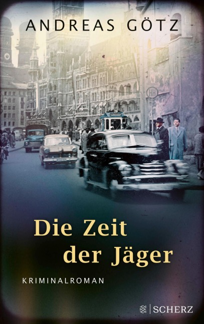 Die Zeit der Jäger - Andreas Götz