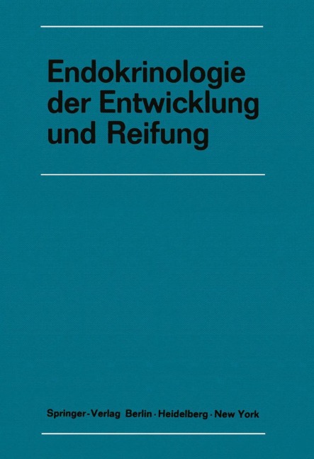 Endokrinologie der Entwicklung und Reifung - 