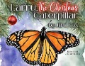 Larry, the Christmas Caterpillar - Jill C Cox
