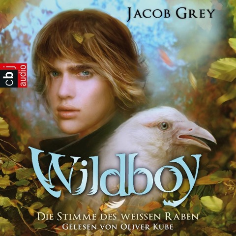 Wildboy - Die Stimme des weißen Raben - Jacob Grey