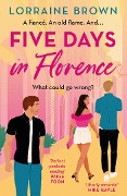 Cover-Bild zum Titel 'Five Days in Florence' von 'Lorraine Brown'