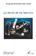 Cover-Bild zum Titel 'Le fleuve de ma mémoire' von 'Emmanuel Eben-Moussi'