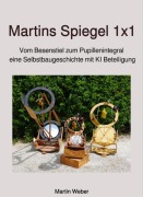 Cover-Bild zum Titel 'Martins Spiegel 1x1' von 'Martin Weber'