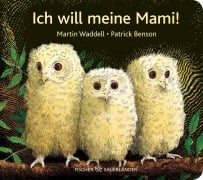 Cover-Bild zum Titel 'Ich will meine Mami!' von 'Martin Waddell'