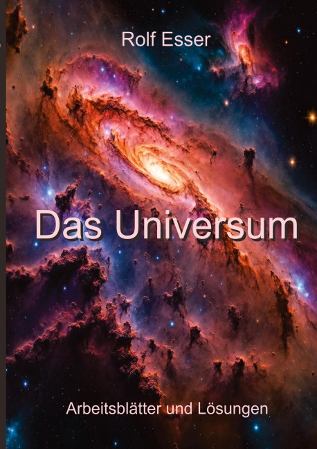 Das Universum - Rolf Esser