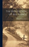 Cover-Bild zum Titel 'The Restitution of All Things' von 'William Wollaston Pym'