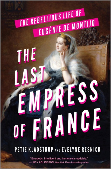 The Last Empress of France - Petie Kladstrup, Evelyne Resnick