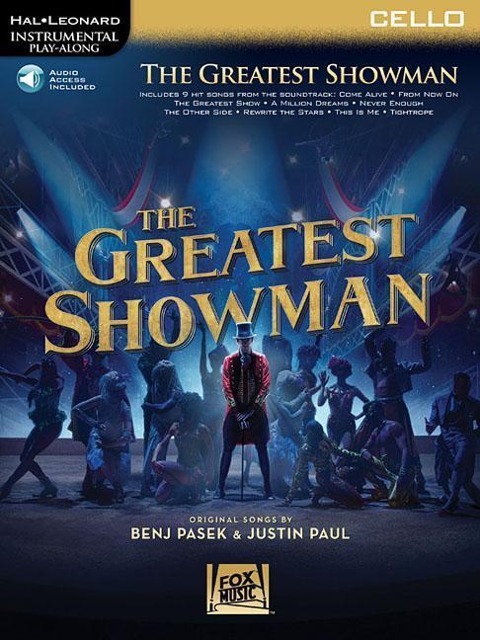 The Greatest Showman Instrumental Play-Along Series for Cello - Book/Online Audio - Benj Pasek, Justin Paul