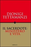 Cover-Bild zum Titel 'Il sacerdote: ministero e vita' von 'Dionigi Tettamanzi'