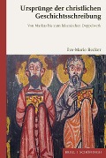 Cover-Bild zum Titel 'Ursprünge der christlichen Geschichtsschreibung' von 'Eve-Marie Becker'