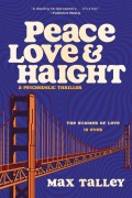 Cover-Bild zum Titel 'Peace, Love and Haight' von 'Max Talley'