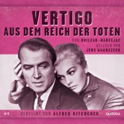 Cover-Bild zum Titel 'Vertigo - Aus dem Reich der Toten' von 'Pierre Boileau, Jens Wawrczeck, Thomas Narcejac'