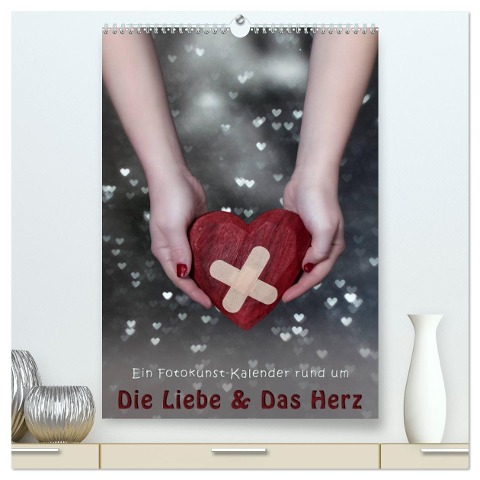 Die Liebe und Das Herz (hochwertiger Premium Wandkalender 2025 DIN A2 hoch), Kunstdruck in Hochglanz - Joana Kruse